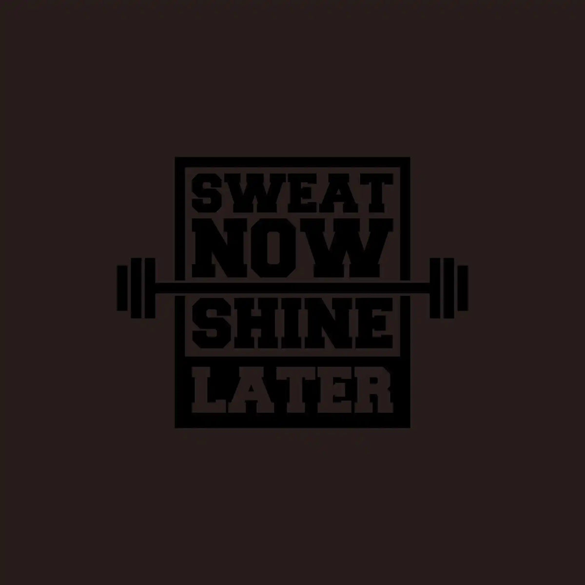 Sweat Now Shine Later Gym DTF Transfer