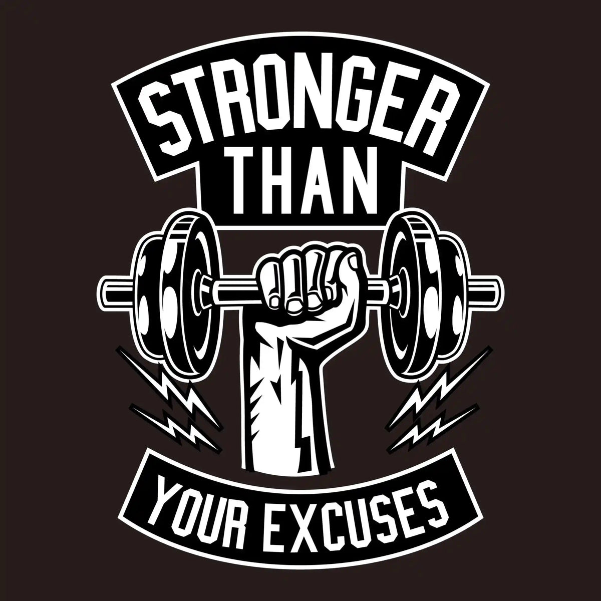 Stronger Than Your Excuses Gym DTF Transfer