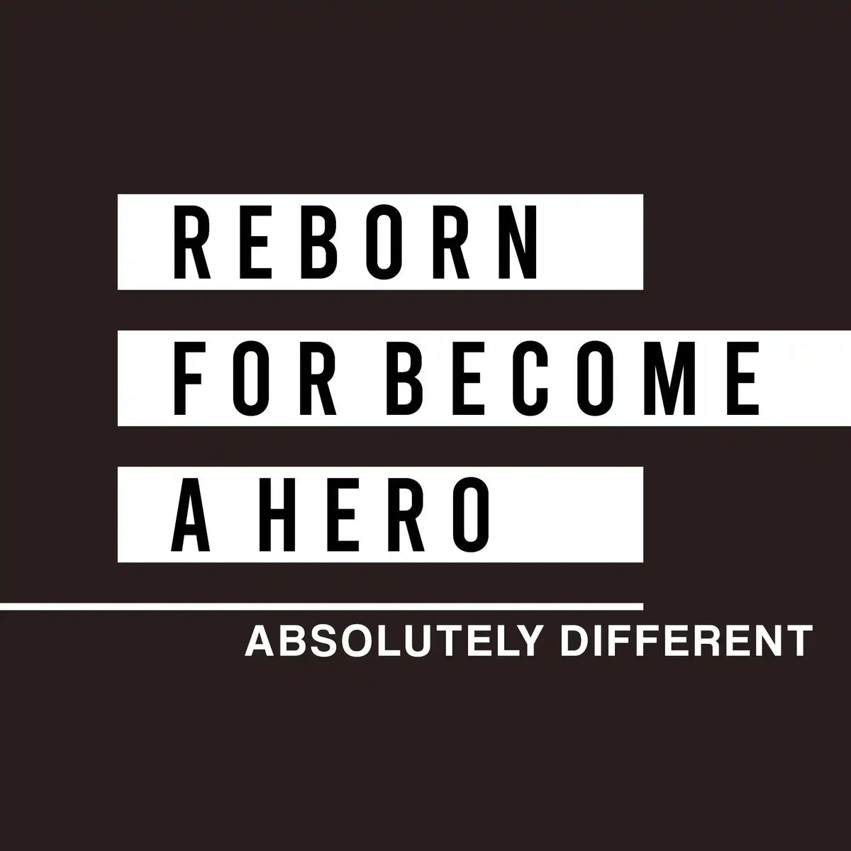 Reborn for Become a Hero DTF Transfer