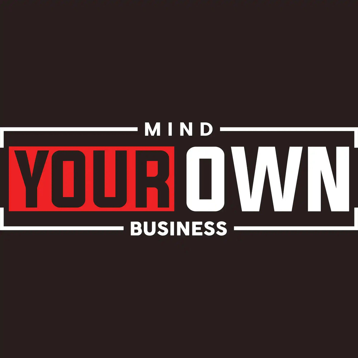 Mind Your Own Business DTF Transfer