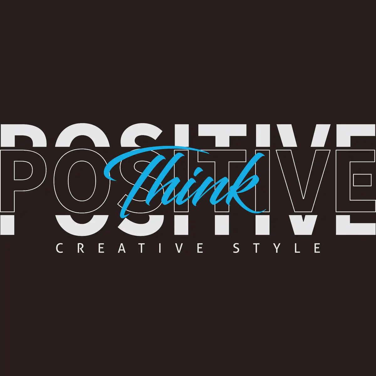 Think Positive DTF Transfer